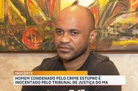 DEUS É MAIOR! Homem condenado injustamente pelo crime de estupro é inocentado pela Justiça do Maranhão