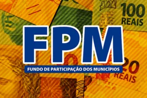 Mais de R$ 7 bilhões do FPM nas contas das prefeituras nesta quinta