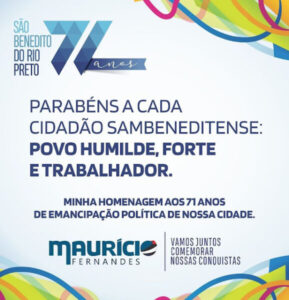 Em mensagem pelo aniversário de 71 anos de São Benedito do Rio Preto, Maurício Fernandes destaca avanços e anuncia que após esse momento 10 obras serão entregues à população