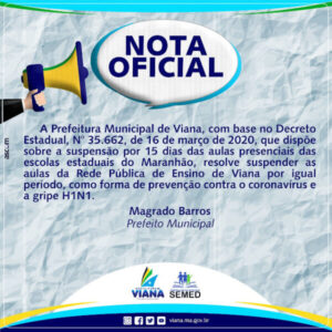 Em nota Prefeitura de Viana confirma suspensão de aulas, atendendo decreto do governo do Maranhão