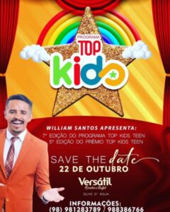 William Santos realiza a 7° Gravação e o 5° Prêmio do Programa Top Kids Teen da Tv Band MA