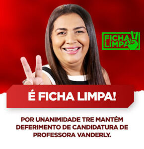 Por unanimidade TRE/MA mantém deferimento da candidatura de Professora Vanderly