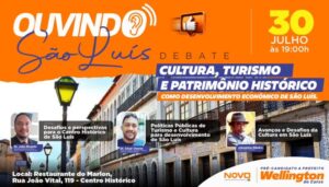 Pré-candidato Wellington convida a população para debate sobre Cultura, Turismo e Patrimônio Histórico de São Luís