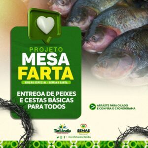 Prefeitura de Turilândia inicia distribuição de pescado e cestas básicas nesta quarta