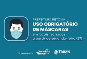 Prefeitura de Timon retoma uso obrigatório de máscaras em locais fechados