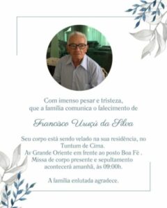 Morre em Tuntum o Sr. Francisco Uruçu pai da ex vice-prefeita Ana Izabel
