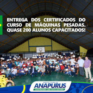 Prefeitura de Anapurus qualifica quase 200 jovens em curso de operação de máquinas pesadas