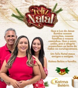 Katma Belém deseja Feliz Natal e Ano Novo aos cururupuenses.
