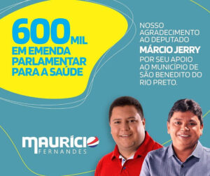 Maurício Fernandes agradece deputado federal Márcio Jerry por emenda no valor de 600 mil reais, destinada a saúde do município de São Benedito do Rio Preto