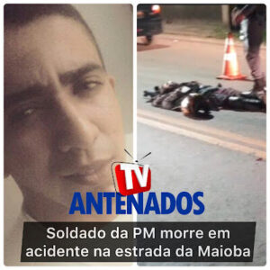 Policial Militar morre após colidir contra motocicleta na Estrada da Maioba, em São Luís