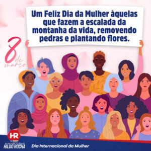 Dia Internacional da Mulher: Hildo Rocha destaca lei de sua autoria que combate crimes de estupro contra mulheres