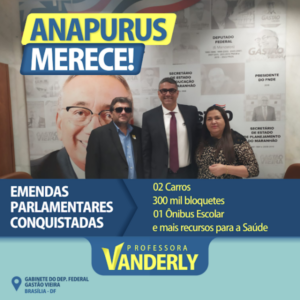 Em Brasília Prefeita Vanderly Monteles viabiliza emendas que garantirão a vinda de Caminhão Compactador, Ônibus, Veículos, Recursos para Saúde e mais
