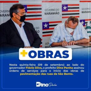 Prefeito Dino Penha e governador Flávio Dino assinam ordem de serviço do Mais Asfalto para São Bento