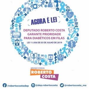 Projeto de Roberto Costa que dispõe sobre a prioridade de atendimento às pessoas portadoras de diabetes é sancionado
