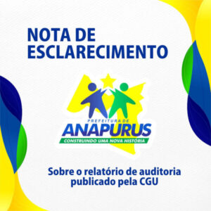 Prefeitura de Anapurus se manifesta sobre relatório de auditoria publicado pela CGU