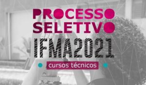 Proceso seletivo no IFMA 2021 Campus Timon