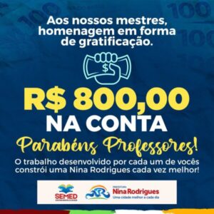 Rodrigues Neto homenageia professores de Nina Rodrigues com abono salarial
