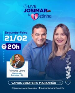 Em live desta segunda, Josimar Maranhãozinho recebe o deputado Vinicius Louro
