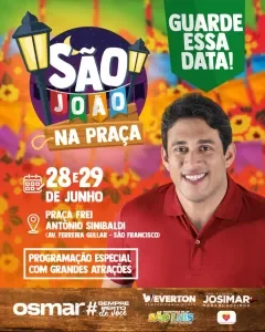 Osmar Filho promove ‘São João na Praça”, com muitas atrações juninas e shows