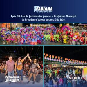 Prefeita Fabiana Mendes encerra com sucesso Festança Junina de Presidente Vargas