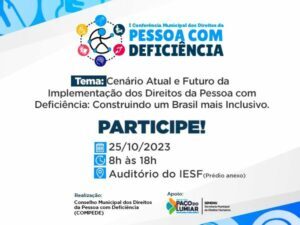 É amanhã: Paço do Lumiar realiza a I Conferência Municipal dos Direitos da Pessoa com Deficiência