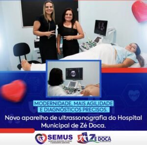 Prefeitura de Zé Doca adquire novo aparelho de ultrassonografia para Saúde.