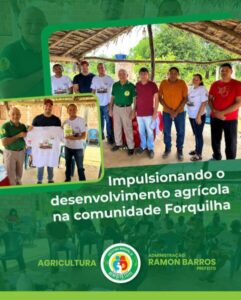 Benedito Leite: Prefeito Ramon Barros destaca comprometimento com a agricultura familiar durante visita à Forquilha