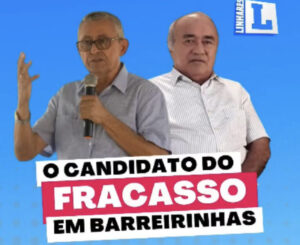 O candidato do fracasso em Barreirinhas
