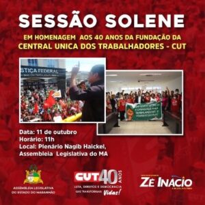 Deputado Zé Inácio Anuncia Sessão Solene em Homenagem aos 40 Anos da Fundação da CUT