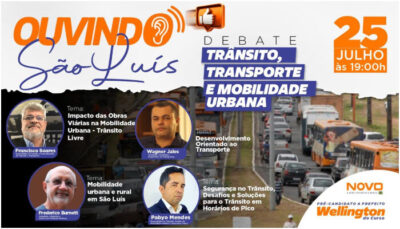 Wellington do Curso convida população para debate sobre trânsito, transporte e mobilidade urbana em São Luís