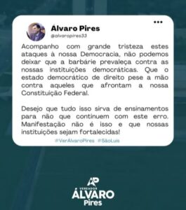 Vereador Álvaro Pires manifesta repúdio contra manifestantes bolsonaristas