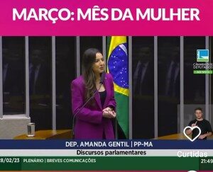 Amanda Gentil vai à tribuna lembrar: Marco: “Mês da Mulher” e falar do seu compromisso com as mulheres… Assistam ao vídeo!!!