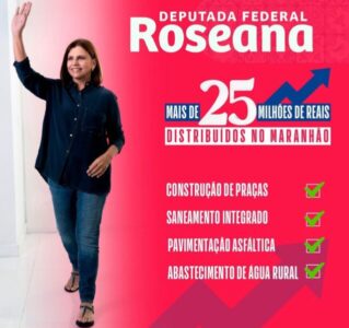 Investimentos de 25 Milhões no Maranhão: Roseana Sarney Destaca Avanços em 2023