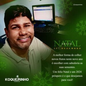 Empresário Koqueirinho deseja aos Pinheirense um Feliz Natal e Ano Novo.