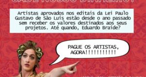 Em carta, artistas maranhenses cobram da prefeitura de SL pagamento de projetos contemplados pela LPG