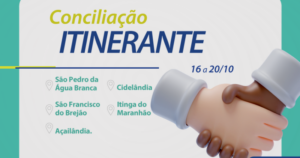 TJMA promove conciliação itinerante no Oeste maranhense de 16 a 20/10