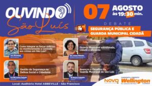 Wellington do Curso convida para debate sobre segurança pública e guarda municipal em São Luís