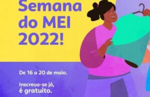 SEBRAE promove a 13ª Semana do MEI acontece de 16 a 20 de maio em todo o MA