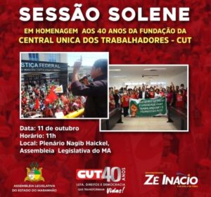 Zé Inácio anuncia homenagem aos 40 anos da fundação da CUT