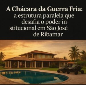 A Chácara da Guerra Fria: a estrutura paralela que desafia o poder institucional em São José de Ribamar