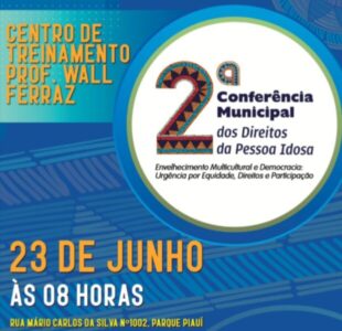 2ª Conferência Municipal do Idoso vai discutir a melhoria da longevidade em Timon