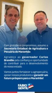 Fábio Gentil é o novo secretário Estadual de Agricultura e Pecuária: um líder visionário à frente do setor agropecuário do Maranhão