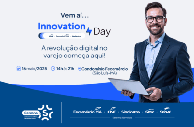 Fecomércio-MA realiza Innovation Day com foco na transformação digital no varejo