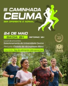 Universidade Ceuma realiza a Terceira Caminhada com o tema “Ser diferente é normal”