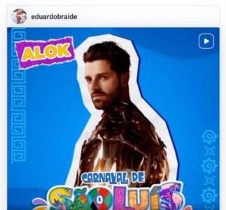 Braide anuncia Alok no Carnaval de São Luís…