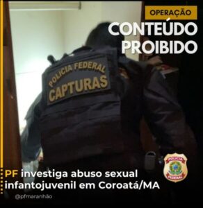 PF combate abuso e exploração sexual infantil em Coroatá
