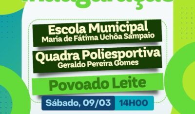 Prefeita Fabiana Mendes inaugura neste sábado(09) mais uma escola com quadra poliesportivo, no povoado Leite