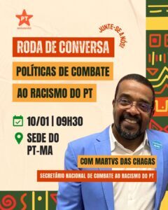 Convite especial: roda de conversa no PT Maranhão
