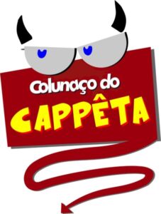 Estreia do Colunaço do Cappêta