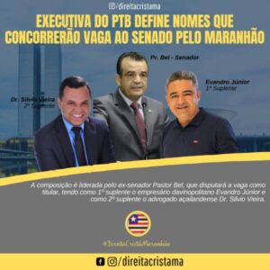 Executiva Nacional definiu Pastor Bel como candidato da direita ao Senado no Maranhão